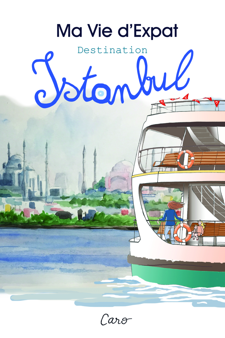 La vie d'expat' en dessins: Istanbul vue par le crayon d'une française - Stampaprint Blog FR